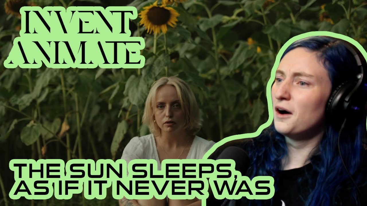 INVENT ANIMATE - 'The Sun Sleeps, As If It Never Was' - REACTION/REVIEW/RAMBLE