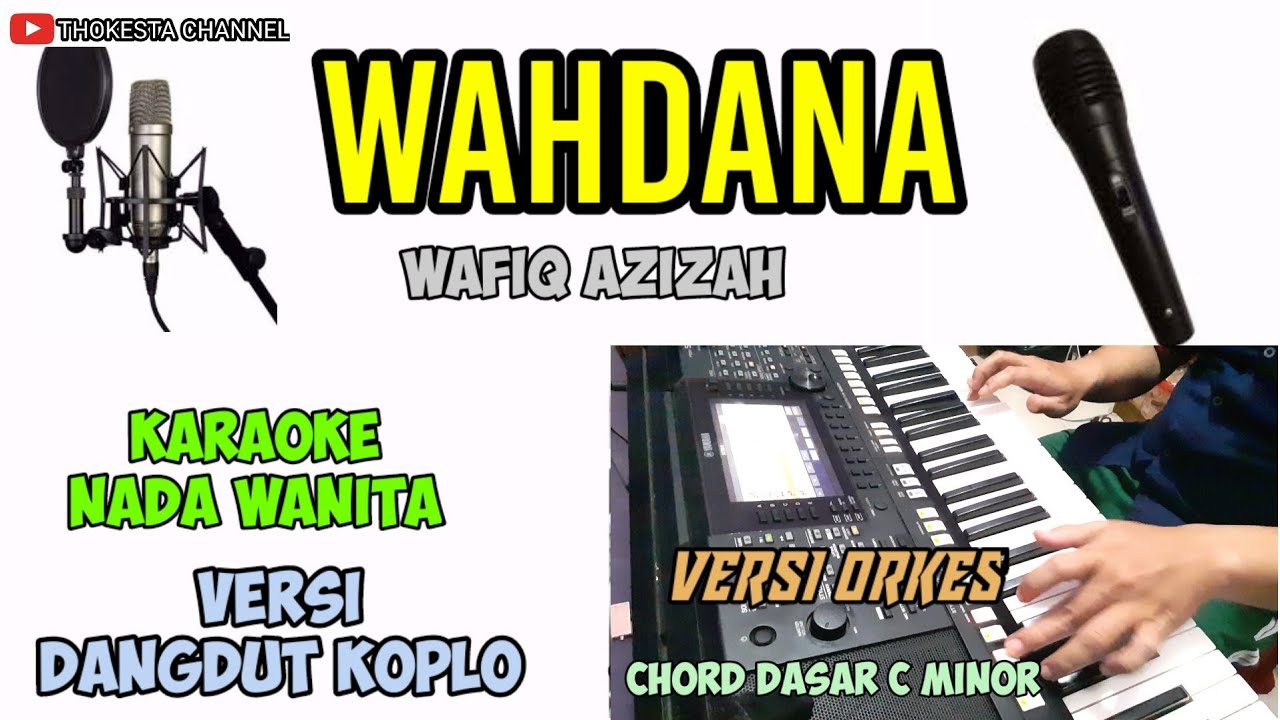 WAHDANA KARAOKE KOPLO WAFIQ AZIZAH
