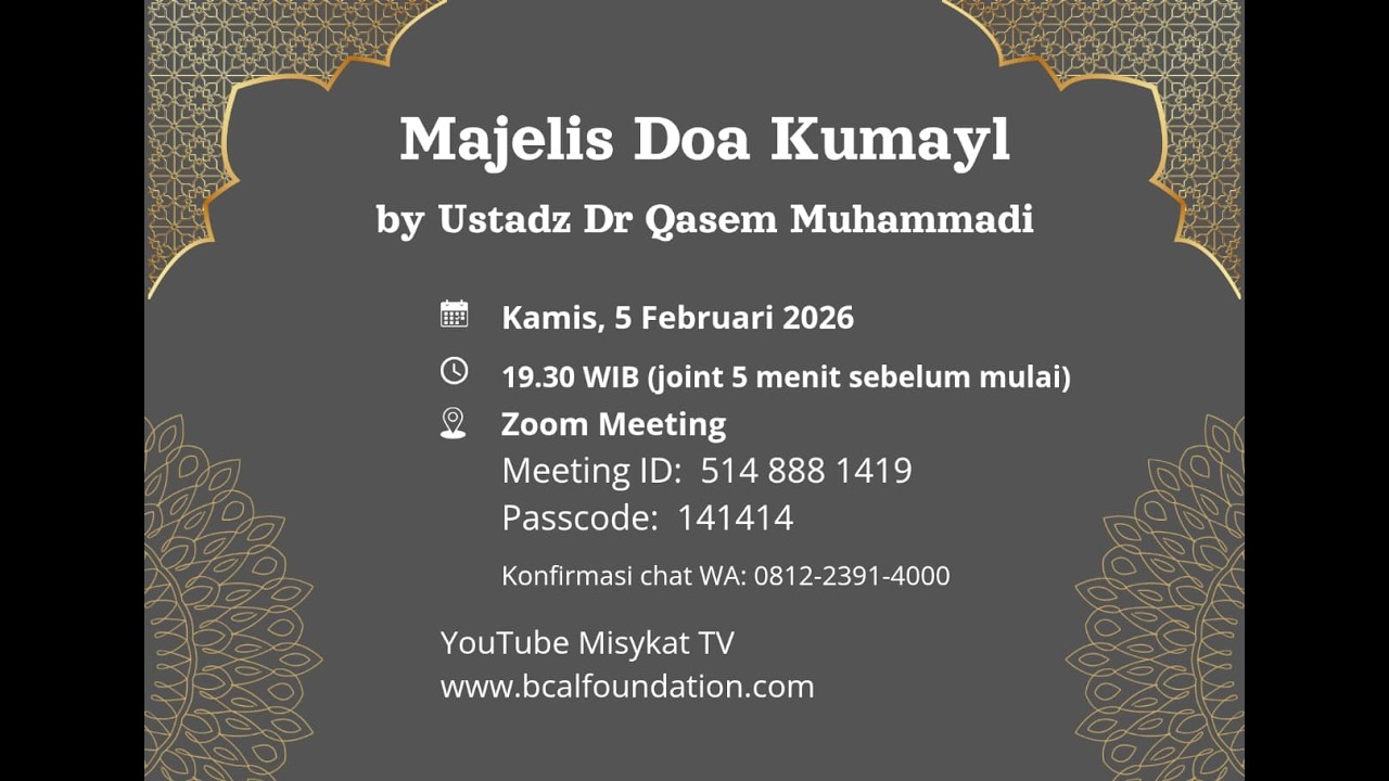Majelis Doa Kumayl bersama Ustadz Dr. Qasem Muhammadi Kamis 5 Februari 2026