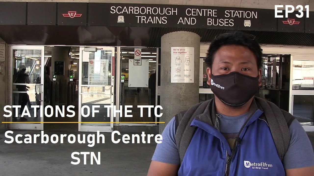 Scarborough Centre: Stations of the TTC - EP31
