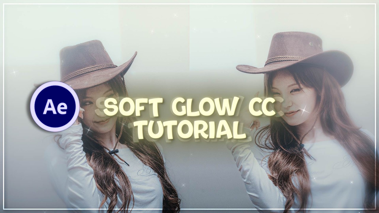 SOFT GLOW CC TUTORIAL (ON AFTER EFFECTS)