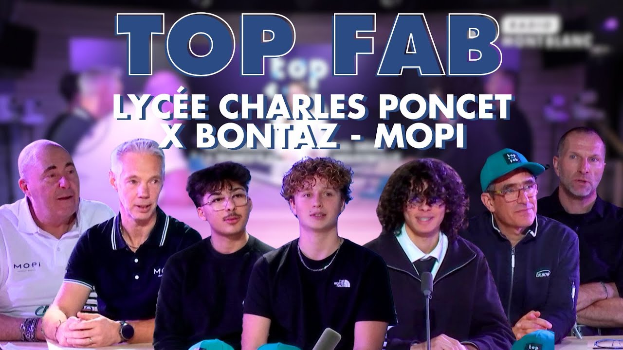 TOP FAB | Présentation de l'équipe du lycée Charles Poncet, en binôme avec Bontaz - Mopi