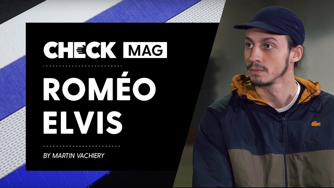Roméo Elvis #CheckMag