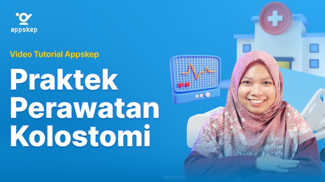 Video Praktek Perawatan Kolostomi