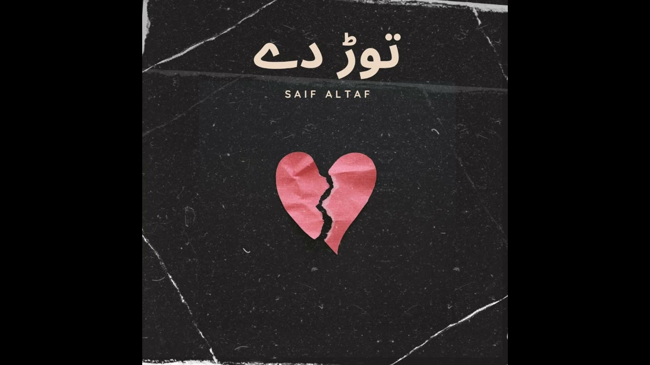 Tor De - Saif Altaf | Prod by Seventean Music (Official Audio)