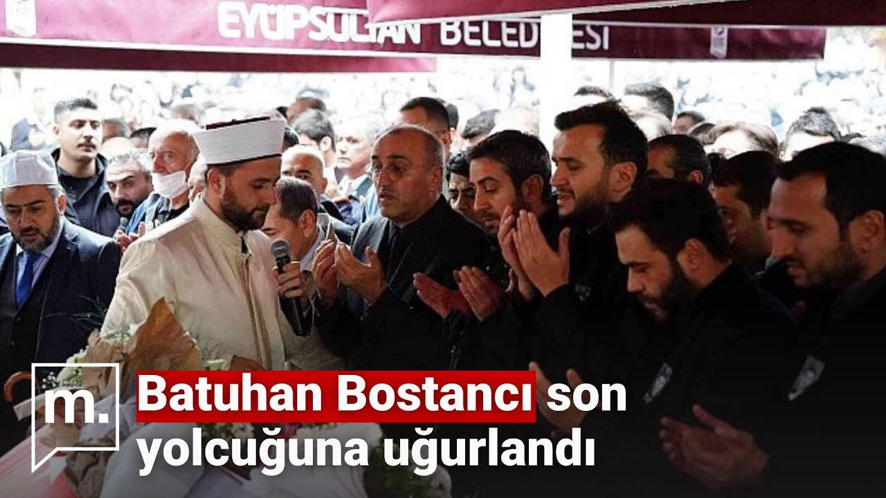 Abdurrahim Albayrak'ın torunu Batuhan Bostancı son yolculuğuna uğurlandı
