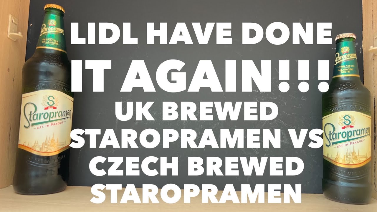 Lidl Have Done It Again!! UK Brewed Staropramen Vs Czech Brewed Staropramen