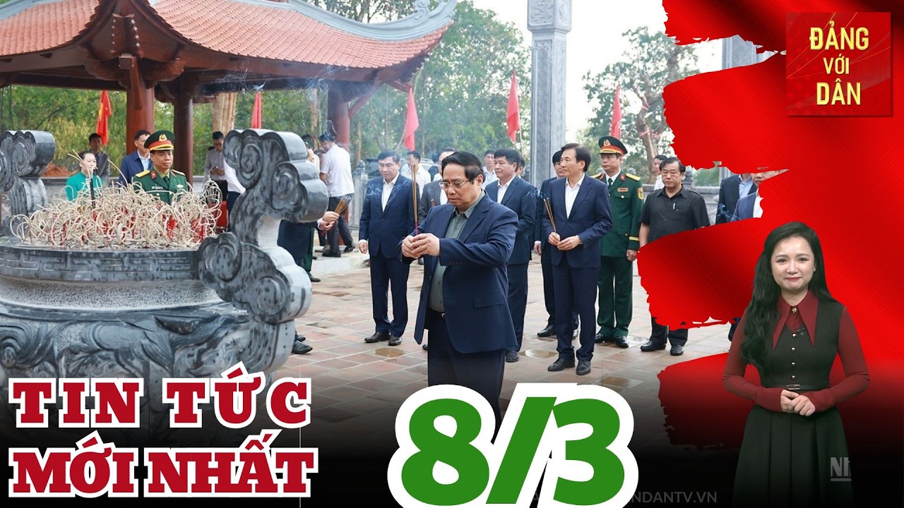 Bản tin 8/3: Thủ tướng dâng hương tưởng nhớ Chủ tịch Hồ Chí Minh, các Anh hùng,liệt sĩ tại Điện Biên