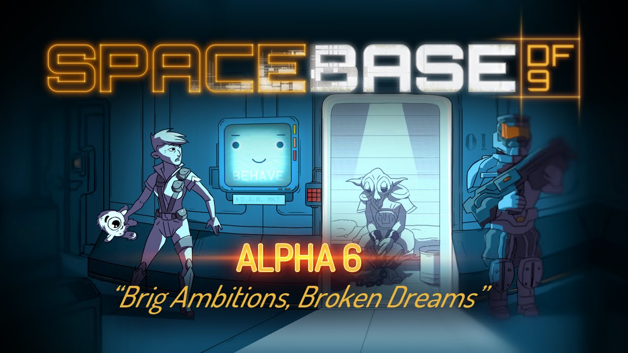 Spacebase DF-9 // Intro to Alpha 6