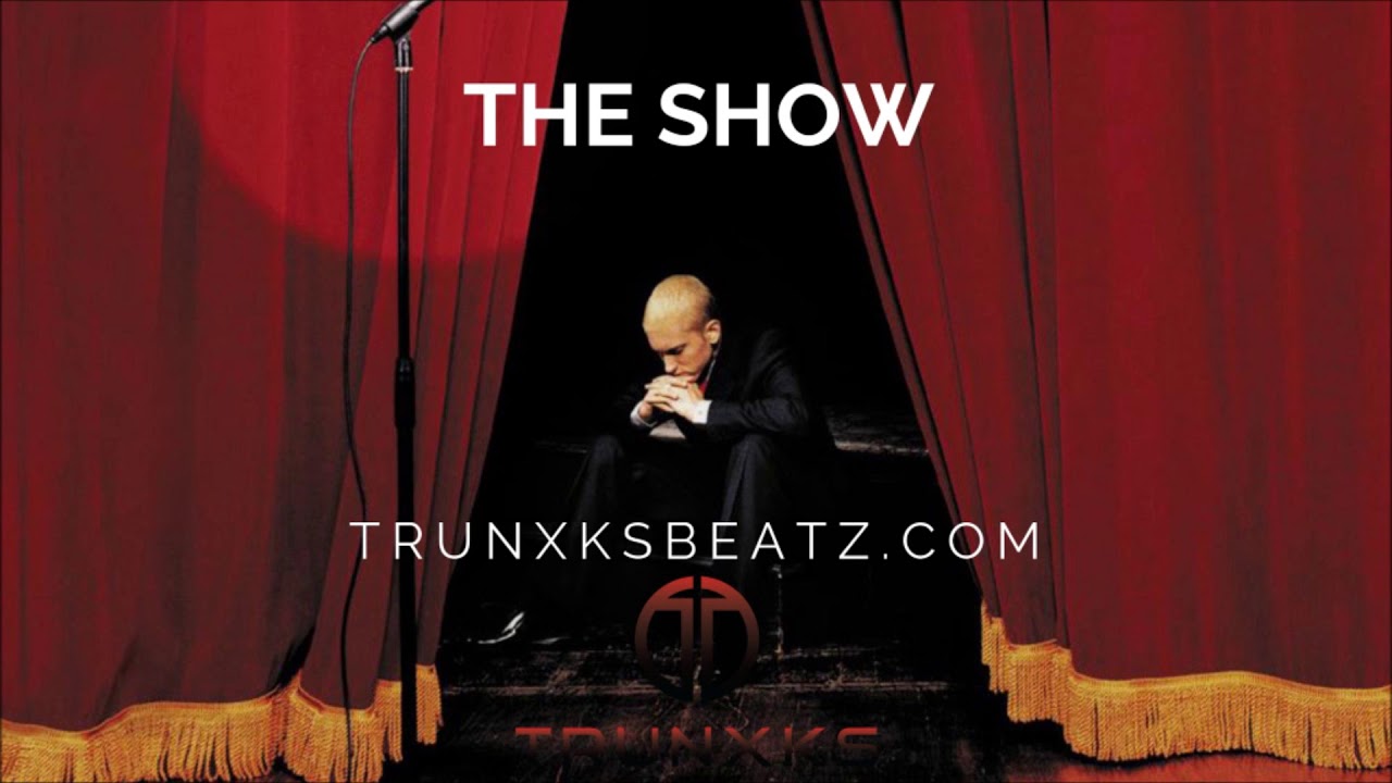 The Show (Eminem Show Type Beat) Prod. by Trunxks