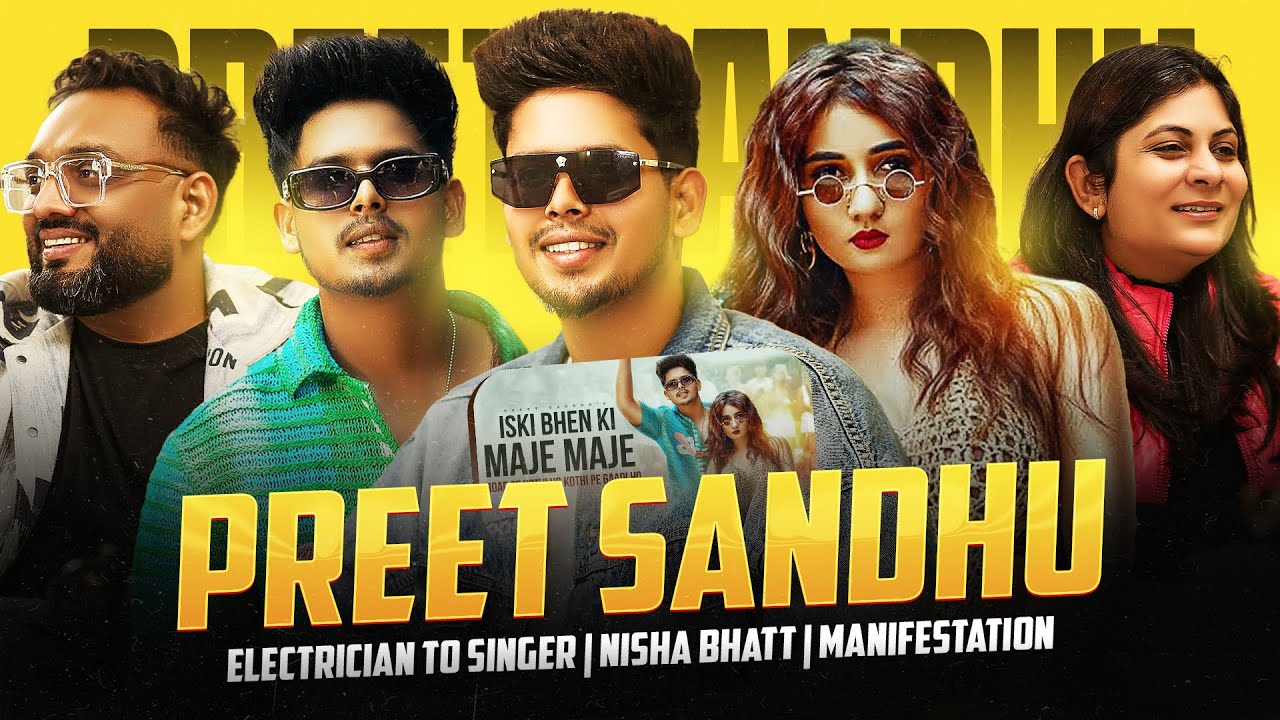 Preet Sandhu - 25 Lakh Rs for Song | Electrician, Singer, Nisha Bhatt, Social M, Tiktok to Instagram