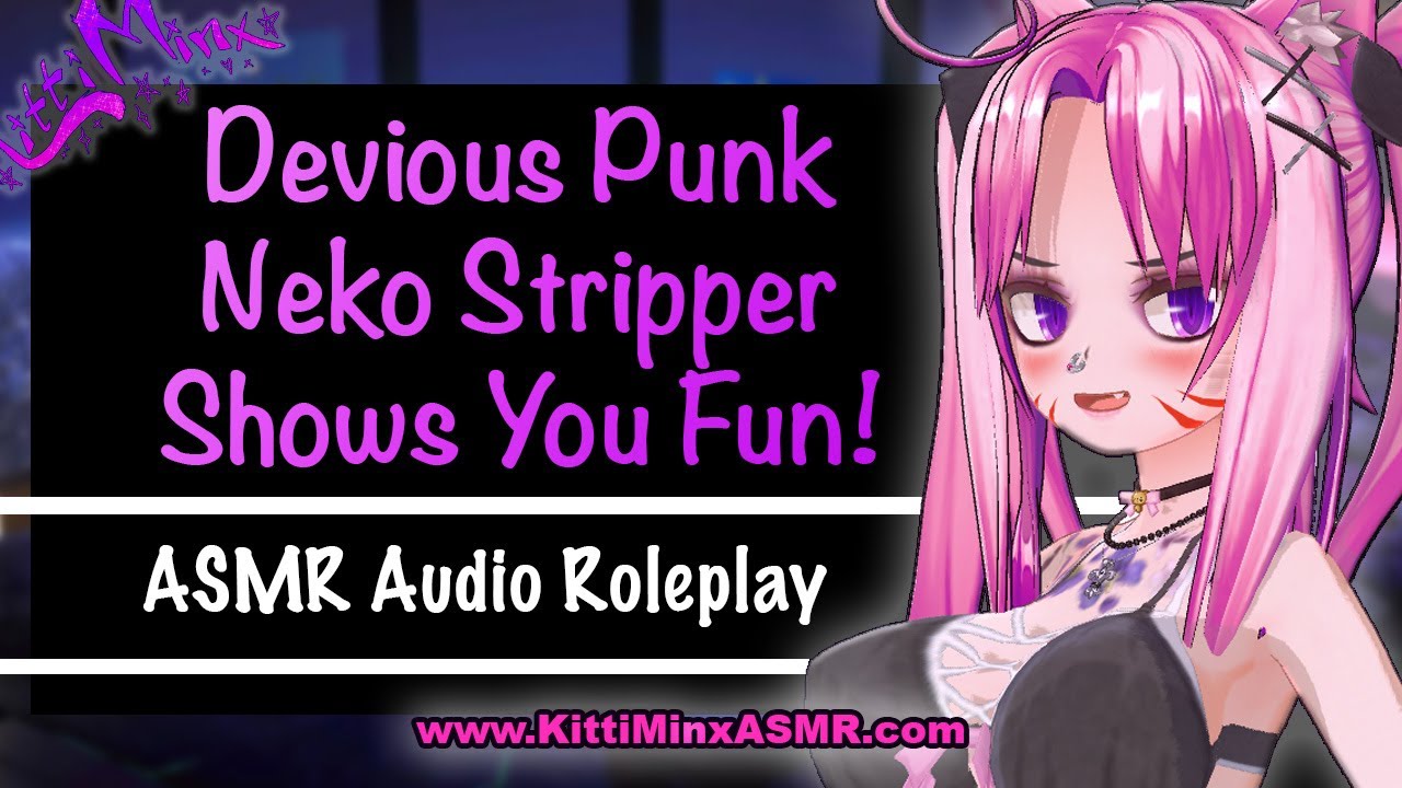 [ ASMR ] DEVIOUS PUNK NEKO EXOTIC DANCER SHOWS YOU FUN!  [ AUDIO ROLEPLAY ]  * F4M * { Kitti Minx }