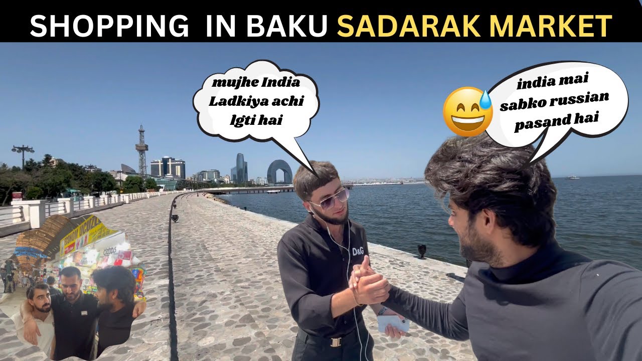 INTERACTION WITH LOCALS AT SADARAK MARKET BAKU| BEST PLACE FOR SHOPPING IN BAKU| LOCALS OFFER FOOD