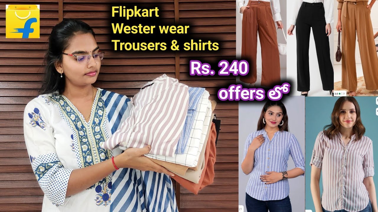 Flipkart most Requested video 😍 Western, Trousers & shirts collection అతి తక్కువ ధరల్లో good quality
