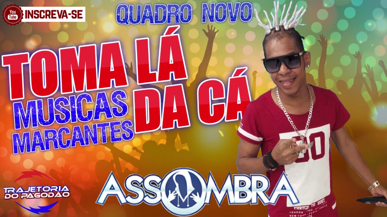 BANDA ASSOMBRA - TOMA LÁ DA CÁ - PINGURUTY - SWINGUEIRA 2018 - PAGODÃO 2018