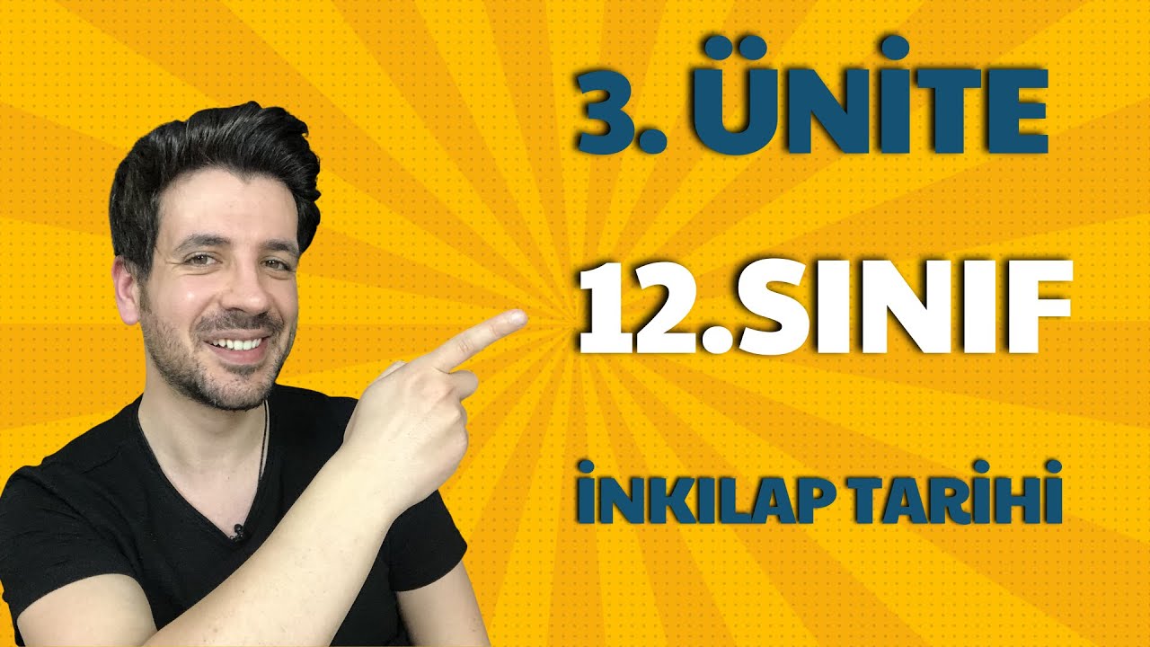12. SINIF İNKILAP TARİHİ 3. ÜNİTE FULL TEKRAR - Atatürkçülük ve Türk İnkılabı