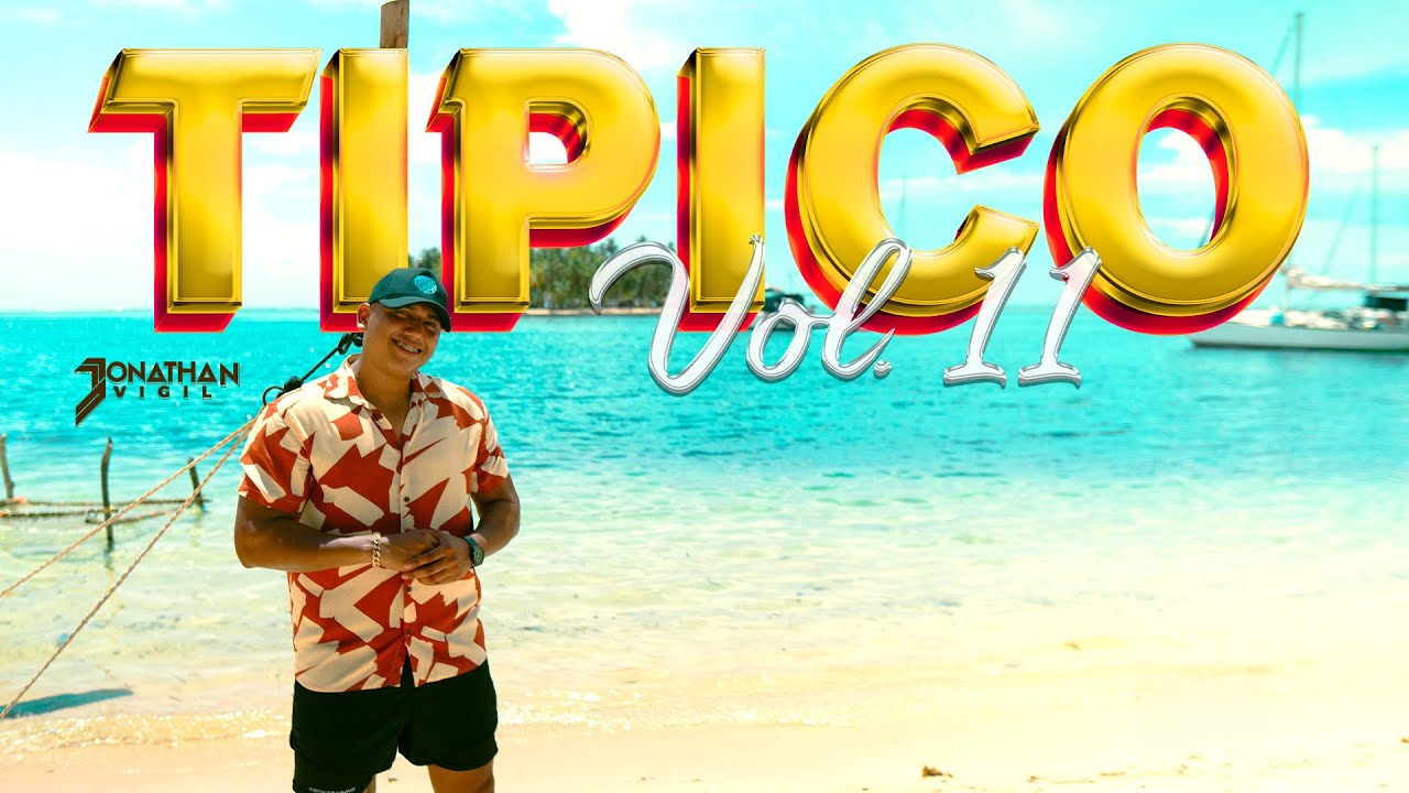 T&iacute;pico Mix Vol.11 🇵🇦 @DjJonathanVigil 💃(&Eacute;xitos Viejos) 🇵🇦