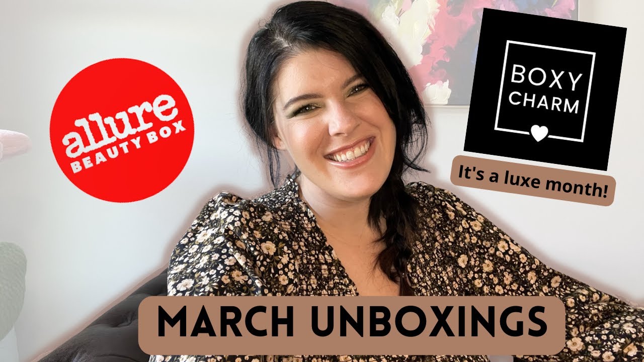 WHICH ONE IS BETTER? March's Unboxings of Allure Beauty Box and BoxyCharm Luxe