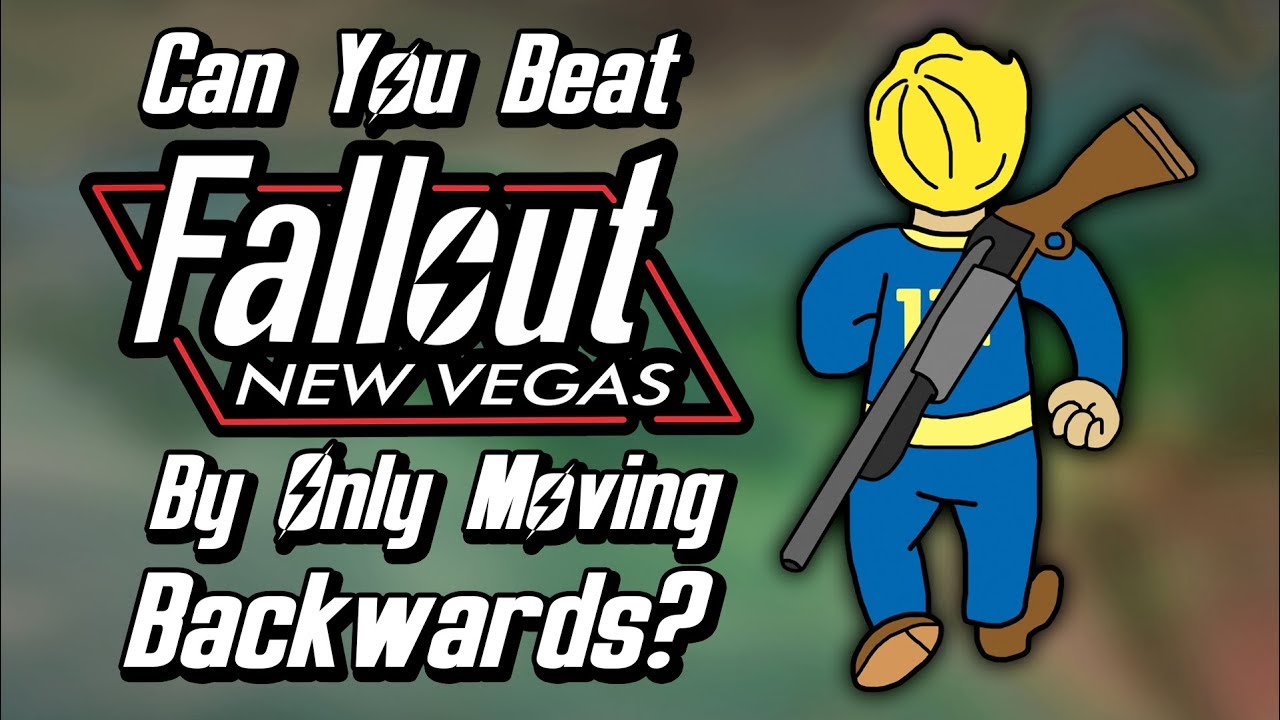 Can You Beat Fallout New Vegas By Only Moving Backwards?