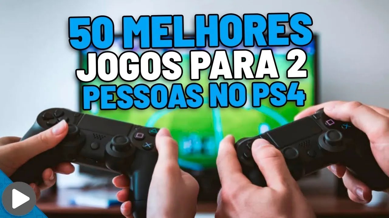OS 50 MELHORES JOGOS DE PS4 E PS5 PARA 2 PESSOAS OU MAIS JOGADORES CO OP