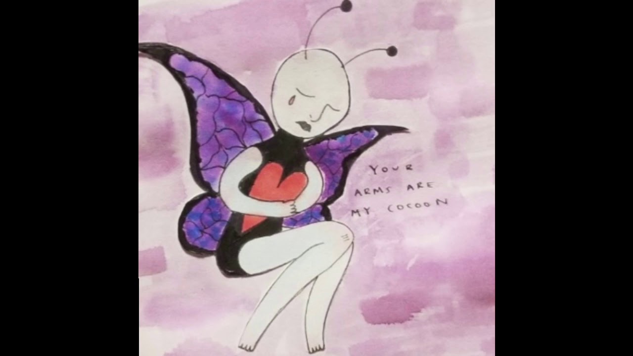 your arms are my cocoon - metamorphosis