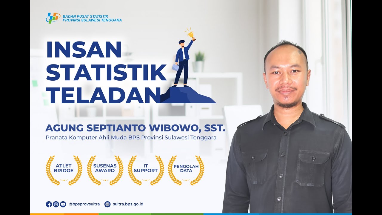 INSAN STATISTIK TELADAN | AGUNG SEPTIANTO WIBOWO | BPS PROVINSI SULAWESI TENGGARA
