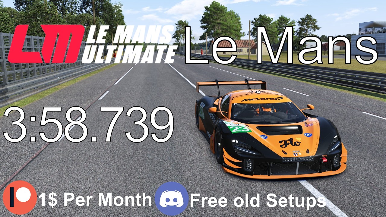LMU Hotlap | Mclaren 720S LMGT3 EVO | Le Mans | [RM3] | Le Mans Ultimate Setup
