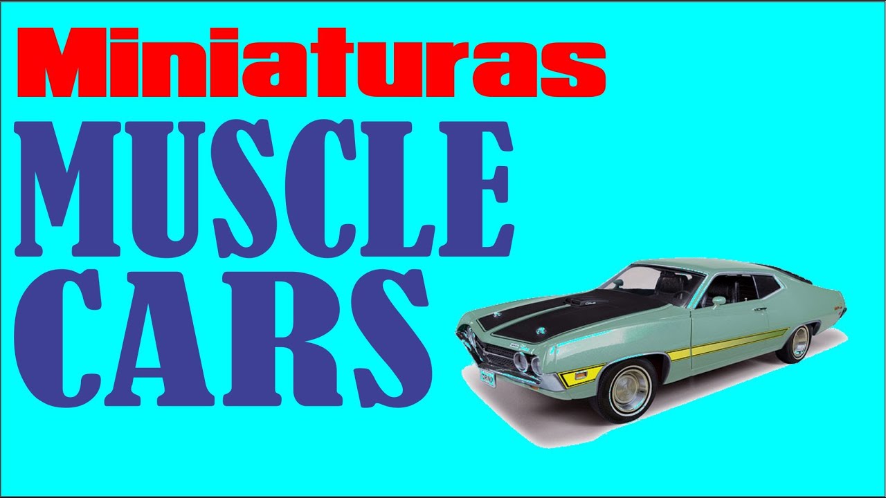 MINIATURAS MUSCLE CARS