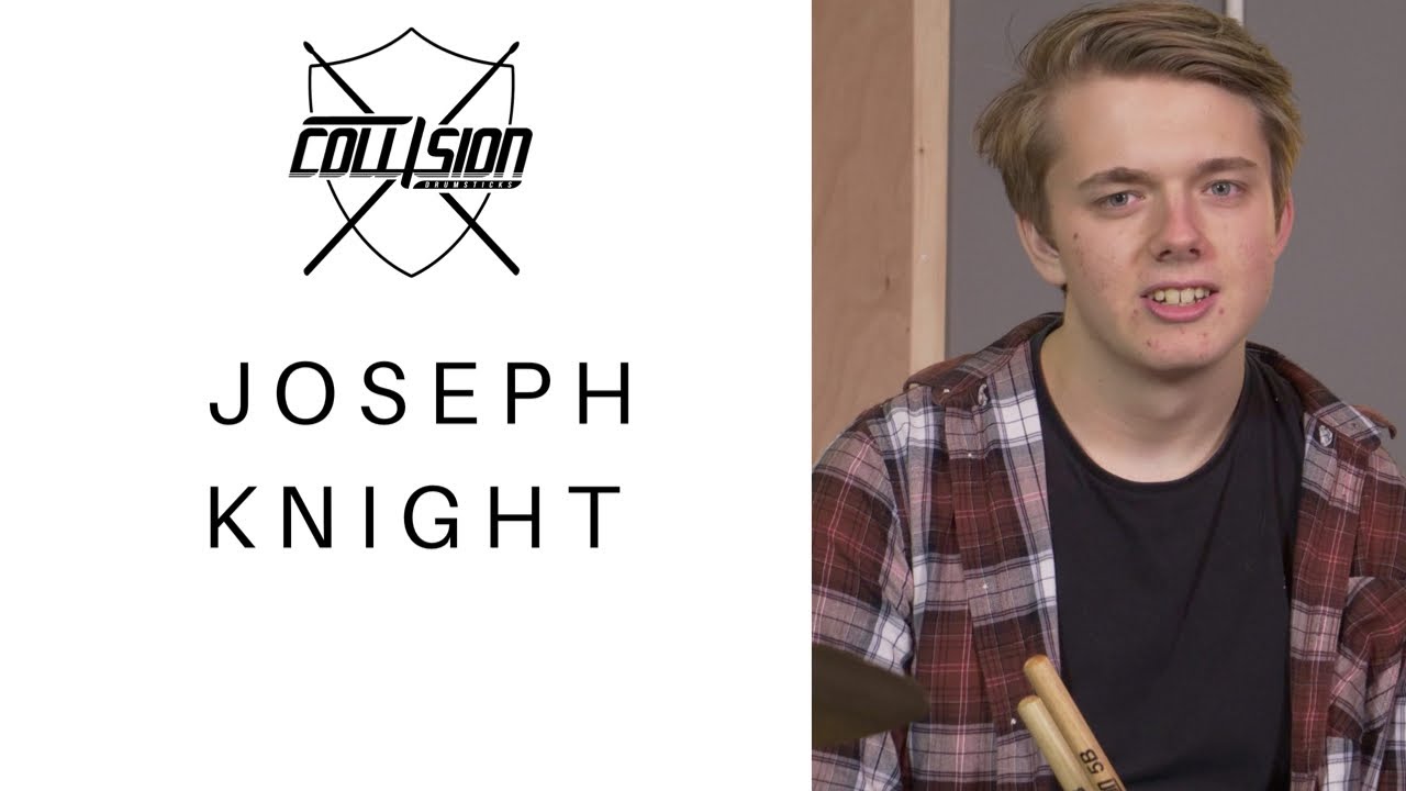 Collision Drumsticks Artist Spotlight - Joe Knights