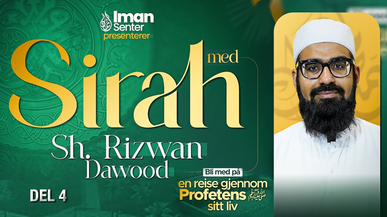 Profetens ﷺ fødsel og oppvekst | Sirah | Ep. 4 | Sh. Rizwan Dawood