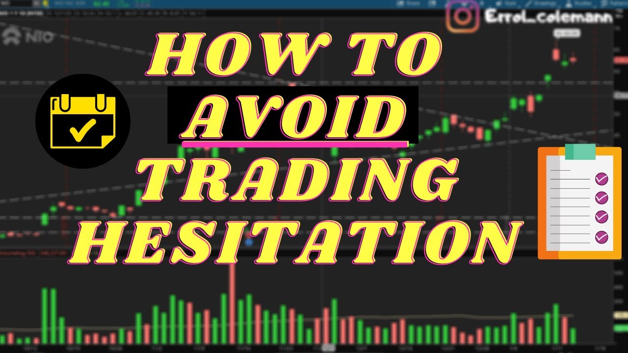 How To Avoid Trading Hesitation | $ACY $NIO