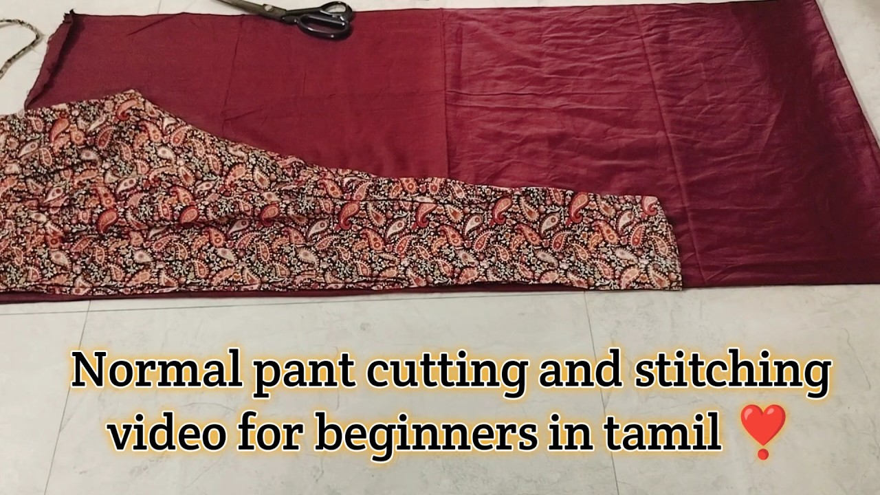 Normal pant cutting and stitching video in tamil for beginners💕 #varshinefashion#pantcuttingandstitc