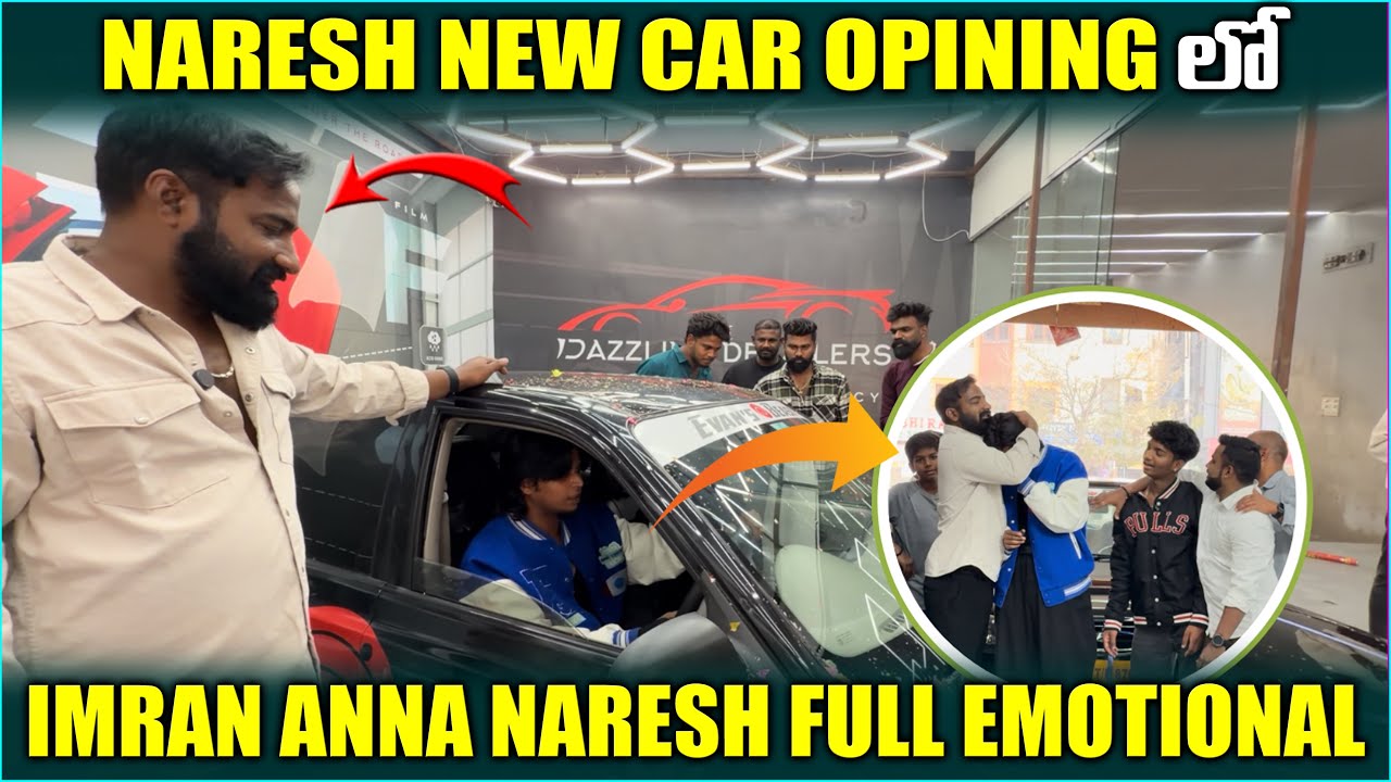 Naresh New Car Opening 🚗 | Imran Anna Full Emotional Moment/ latest video @pareshanboys 