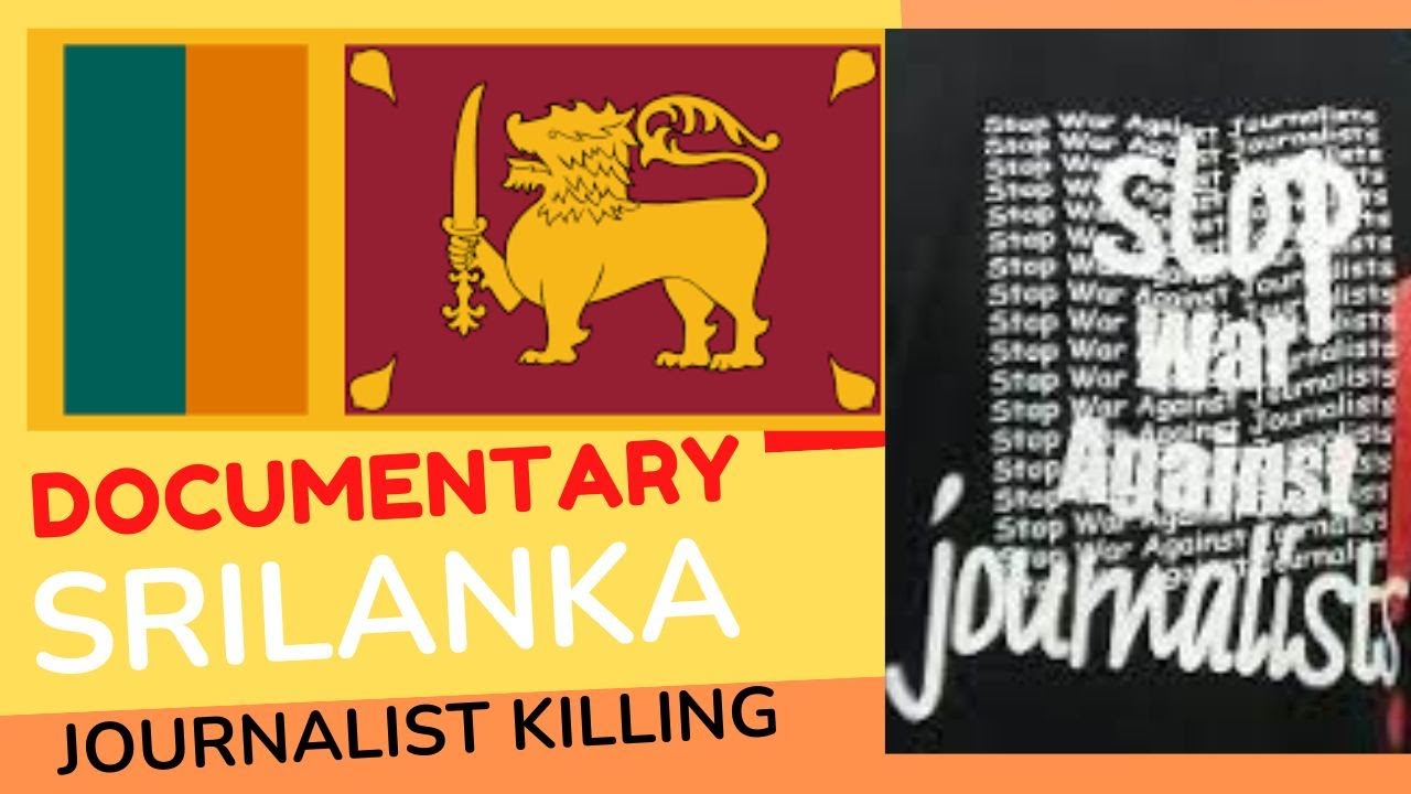 Documentary: Killing Journalist in Srilanka