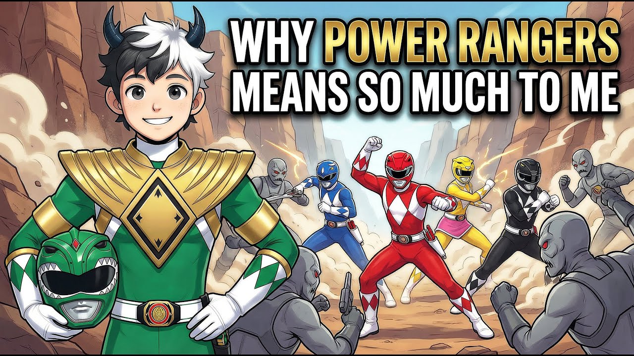 Why Power Rangers Means So Much To Me