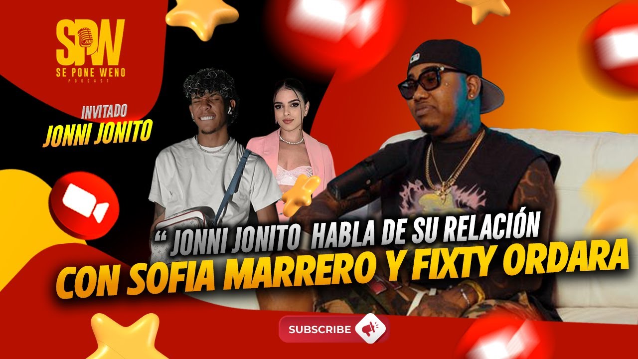 Jonni Jonito: Relaci&oacute;n con Sof&iacute;a Marrero, Pol&eacute;micas con Fixty | SPW PODCAST 🎧
