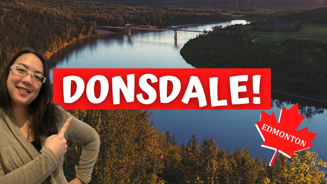 Best Neighbourhoods in Edmonton - Donsdale!