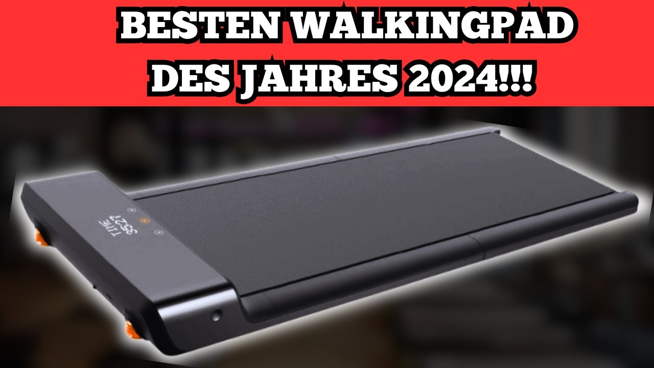 ⚠️ TOP 3 BESTEN WALKINGPAD AUS DEM JAHR 2024!!! - (DIE MEISTVERKAUFTEN MODELLE!!!)