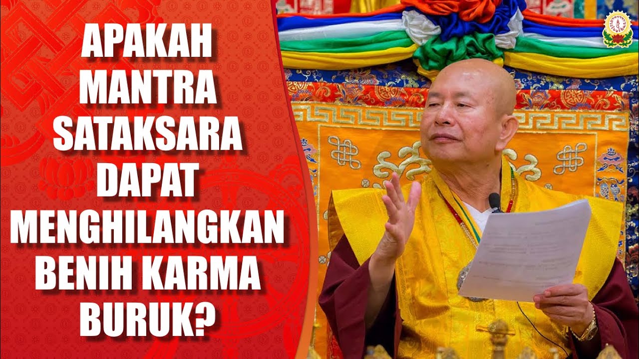 22-08-2020 Apakah Mantra Sataksara Dapat Menghilangkan Benih Karma Buruk? 惡念馬上要警覺，若有行為便要懺悔到出現懺相