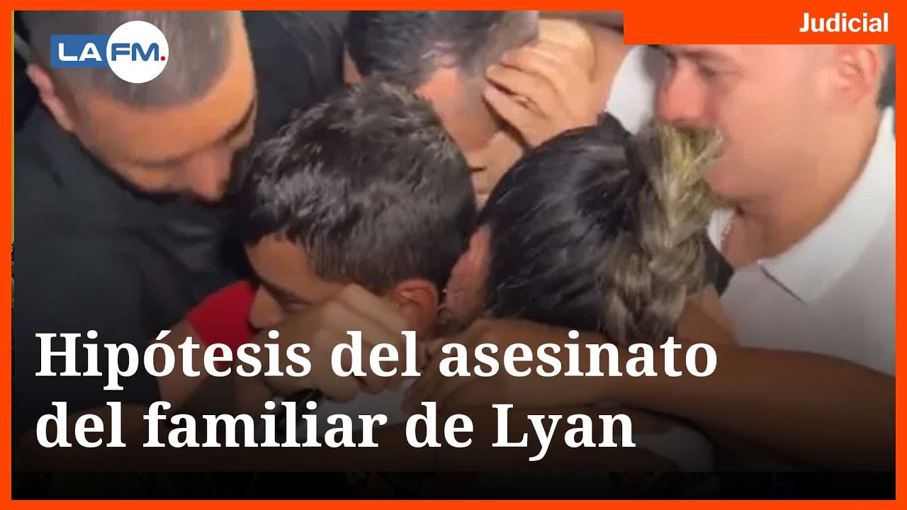 Estas son las primeras hipótesis sobre el asesinato del familiar de Lyan Hortúa