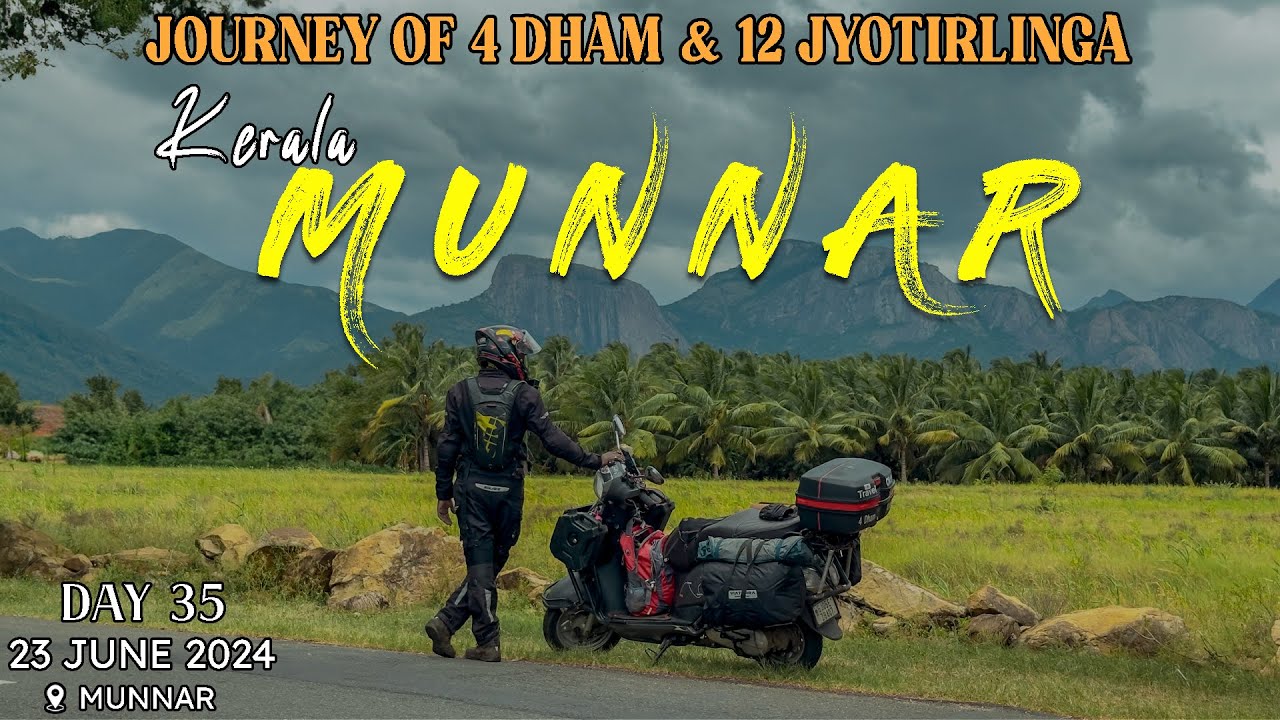 Way To Exploring Kerela's Munar....| DAY 35 | 4 dham & 12 jyotirling