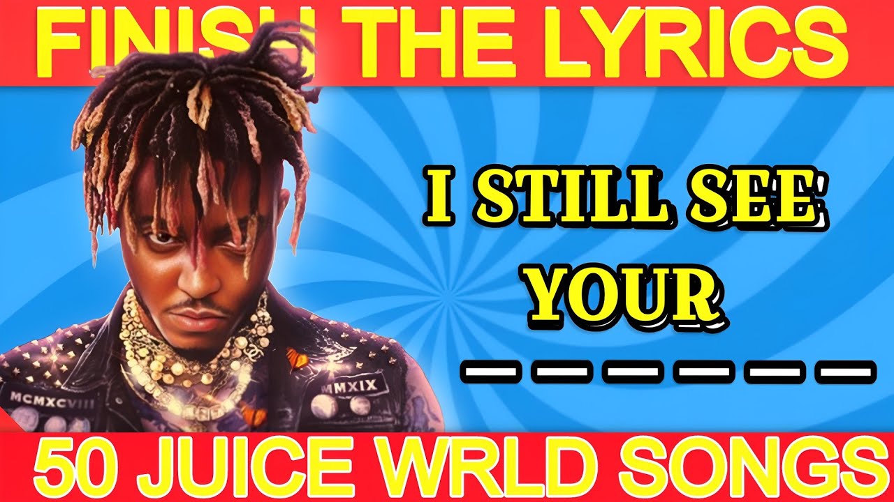 FINISH THE LYRICS to 50 HIT JUICE WRLD SONGS | HARD QUIZ/ MEGA CHALLENGE