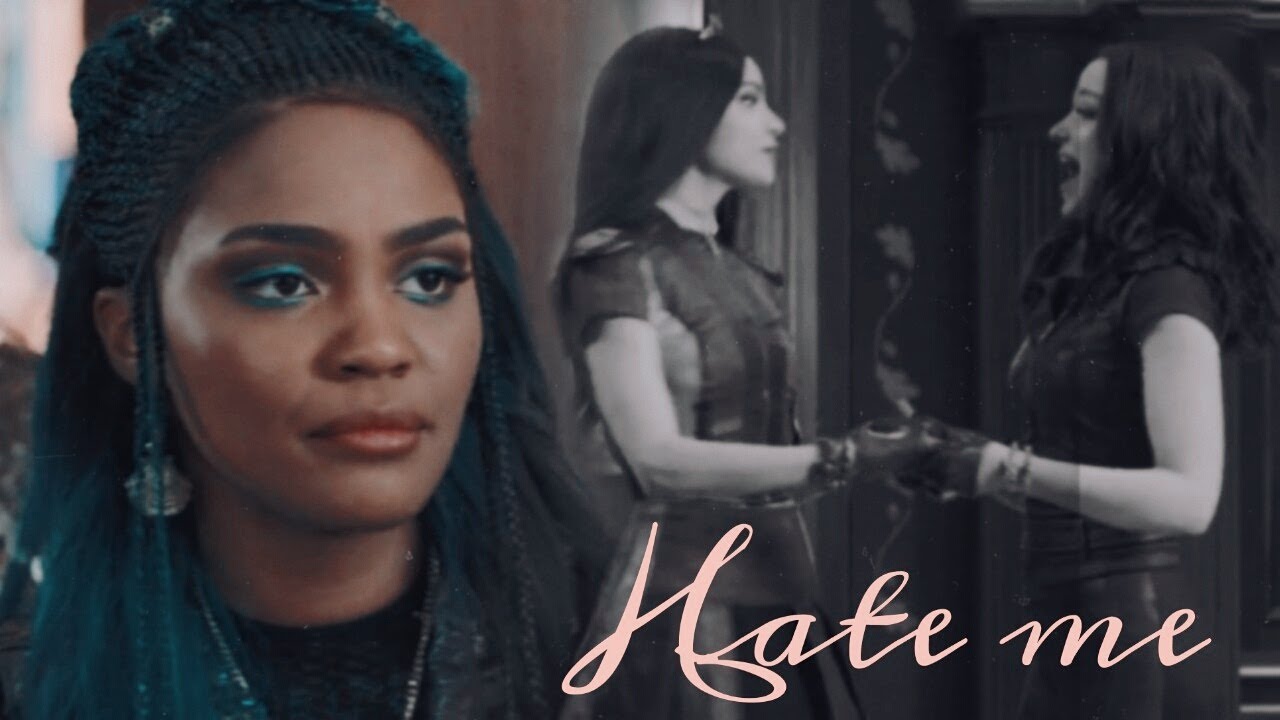 Hate Me ||「Mal, Evie & Uma」(HAPPY BIRTHDAY VAL)