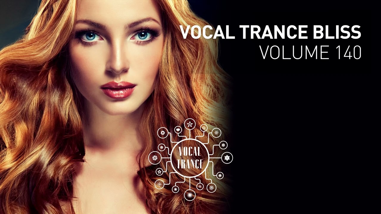 VOCAL TRANCE BLISS VOL. 140 [FULL SET]
