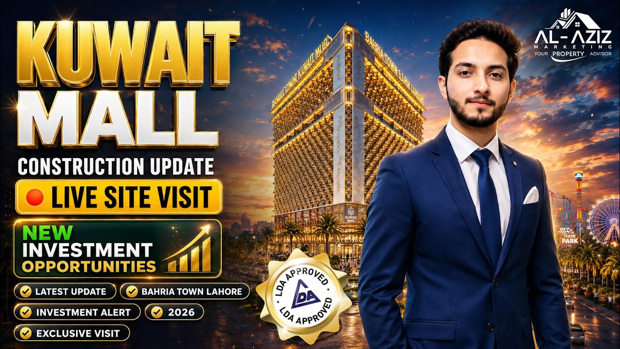 Kuwait Mall Bahria Town Lahore Live Site Visit | Construction Update & New Investment Opportunities