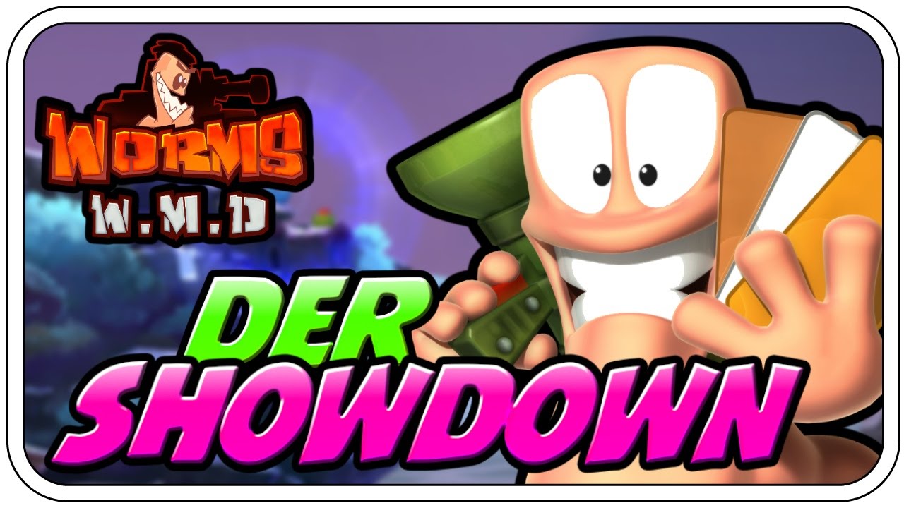 DER SHOWDOWN ♠♠♠♠ - Worms W.M.D - Let's Play Worms W.M.D - Dhalucard