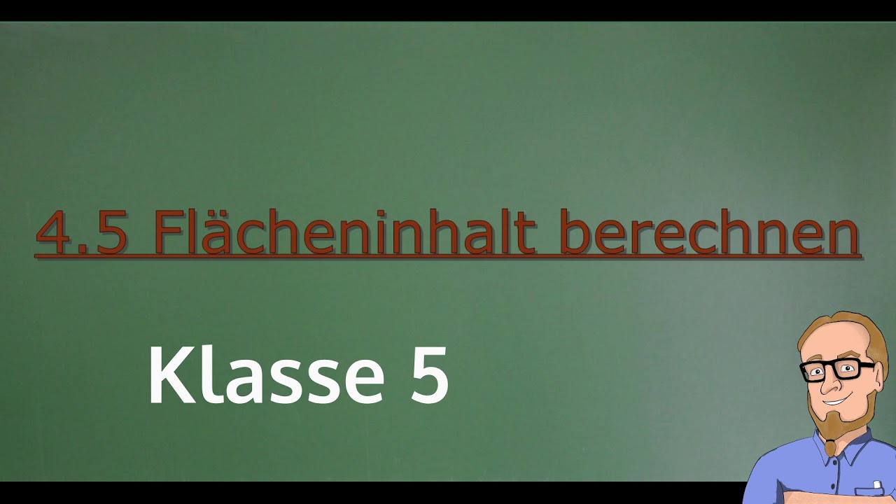 Flächeninhalt berechnen | so funktioniert´s (mit Übungen)