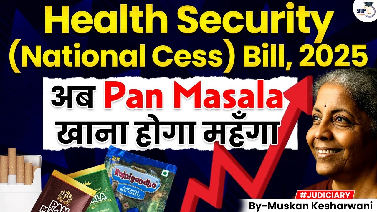 Parliament Passes Health Security And National Security Cess Bill, 2025 | Studyiq judiciary