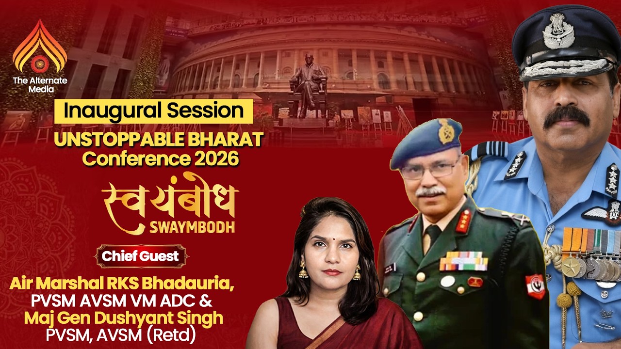 Unstoppable Bharat 2026 I Inauguration Session I Air Chief Marshall Bhaduria
