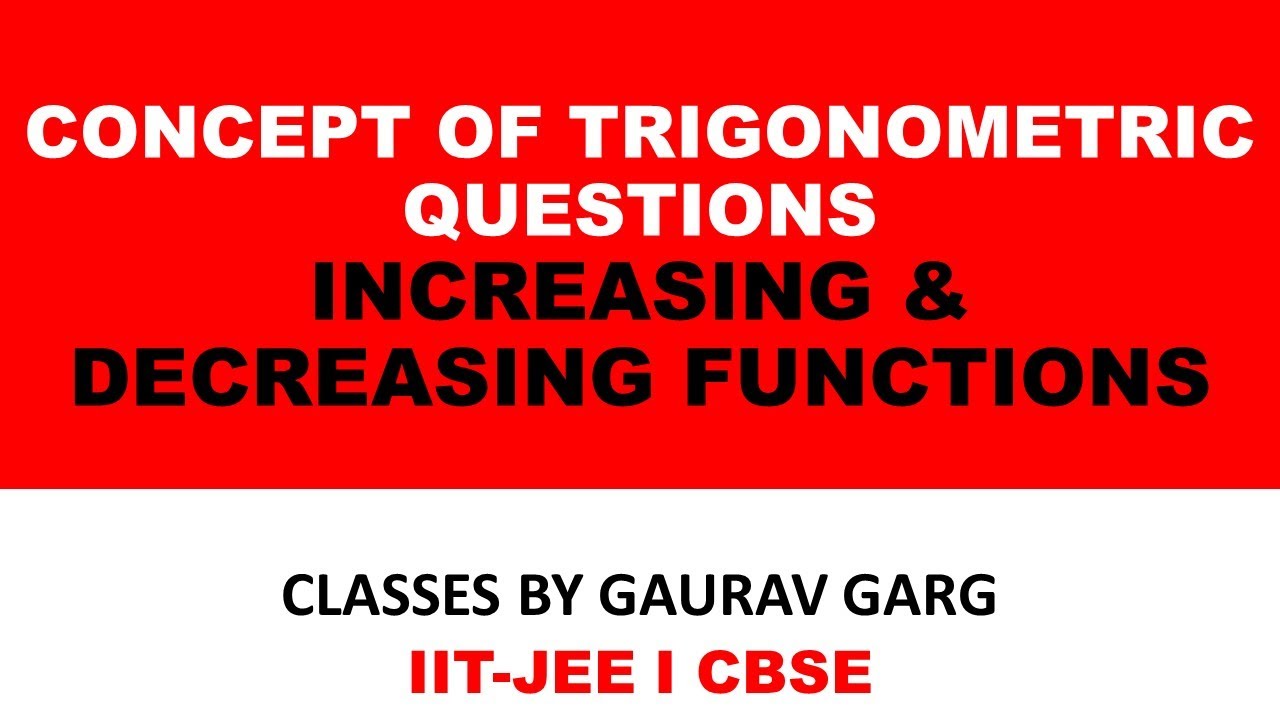 343. Trigonometric Questions Concept with NCERT Examples I Increasing & Decreasing Functions I